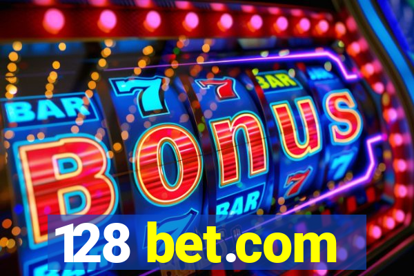 128 bet.com